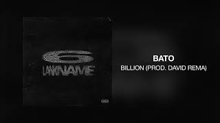BATO - Billion (Prod. David Rema)