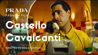 Castello Cavalcanti (Fashion Film) for Prada by Wes Anderson