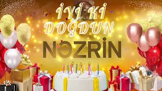 NƏZRİN – Ad Günün Mübarək Nəzrin