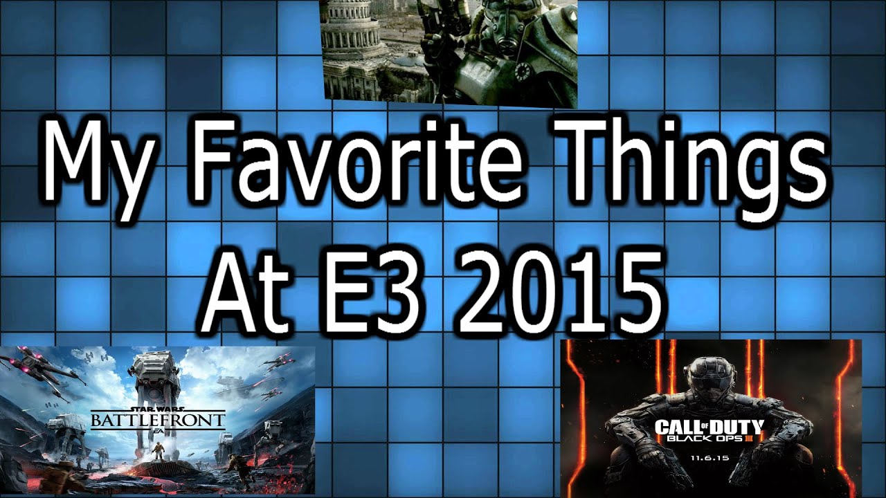 My Top 5 Favorite Things At E3 2015