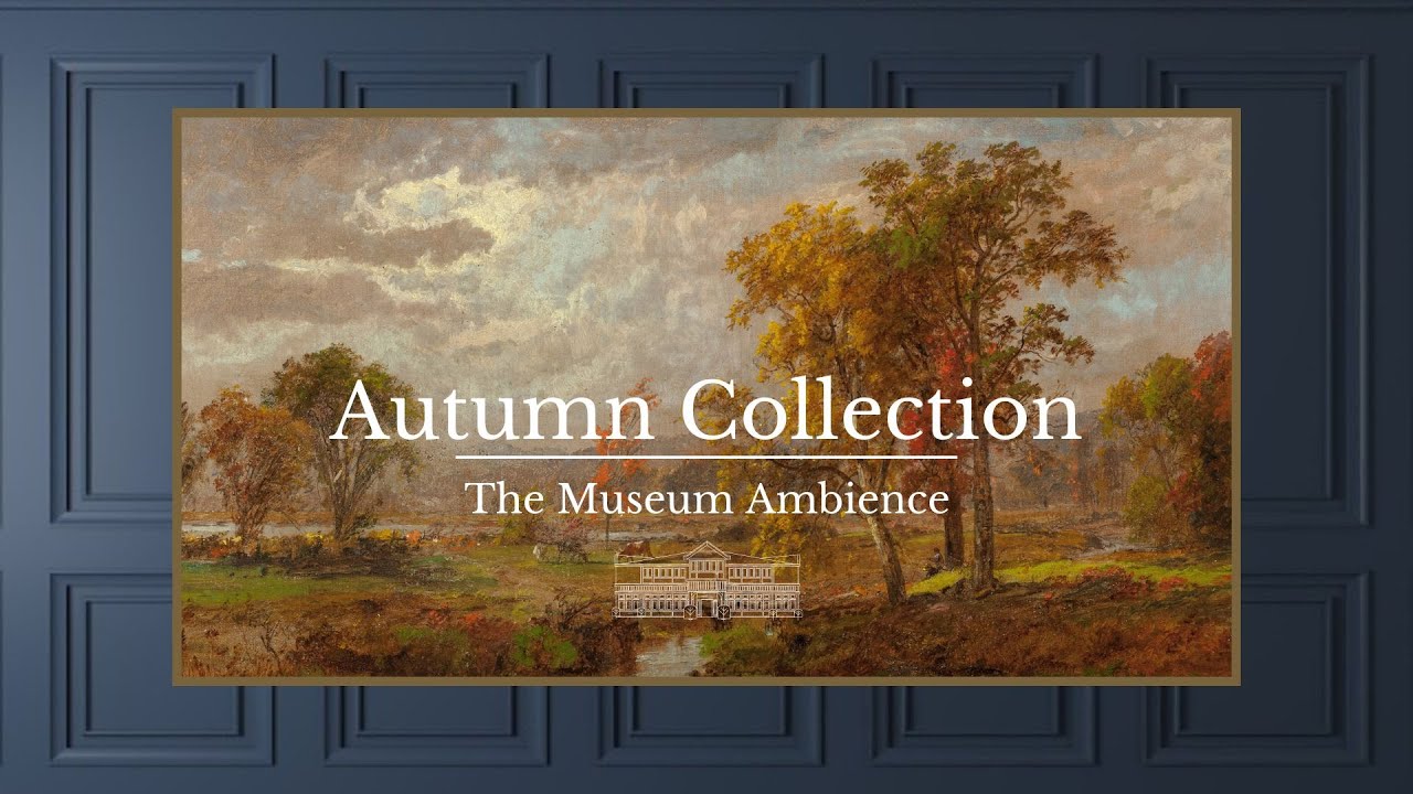 Vintage Autumn Landscape • Vintage Art for TV • 2 hours of HD steady painting • Autumn Ambience