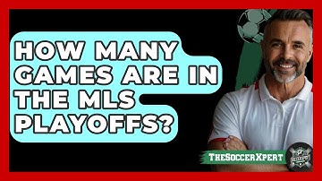 How Many Games Are In The MLS Playoffs? - The Soccer Xpert