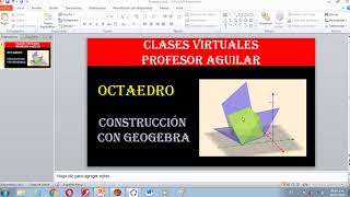 OCTAEDRO - CONSTRUCCIÓN CON GEOGEBRA