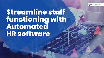 #ONPASSIVE - Streamline Staff functioning with automated HR Software | ONPASSIVE Blogs