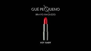 Video-Miniaturansicht von „GUÈ PEQUENO - Hey Baby (Audio)“