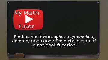 ALEKS | Finding the intercepts, asymptotes, domain, and range from the graph of a rational function