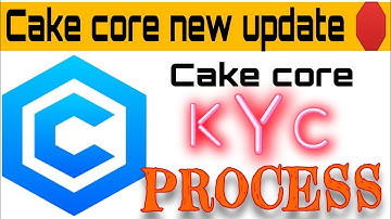 Cake core new update 🛑 KYC process ☑️ price 1$ #core#cakecore#newminingapp#airdrop#newairdrop#crypto