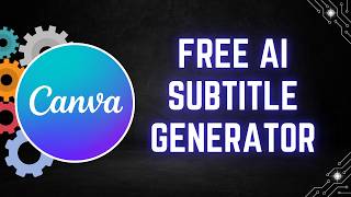 Canva Auto Captions Tutorial: Free AI Subtitle Generator