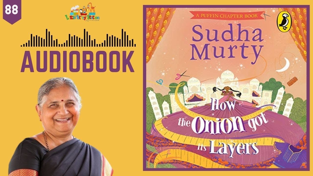 Read Aloud for Kids | Sudha Murthy - How Onion Got Its Layers