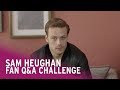 Outlander's Sam Heughan Faces Quick-Fire Fan Questions