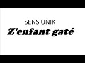 Sens unik  zenfant gt  nouveaut 2019