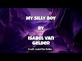 My Silly Boy Isabel Van Gelder Karaoke