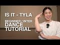 Beg/Intermediate Dance Tutorial | Is It - Tyla Choreography
