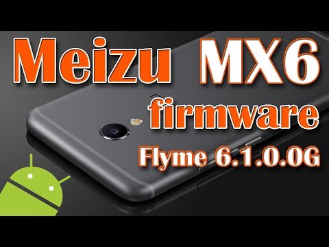 Meizu MX6 прошивка