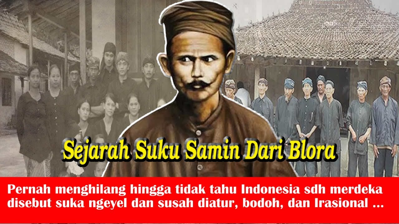 Sejarah Dan Tradisi Unik Adat Dan Ajaran Samin Surosentiko di Blora Jawa Tengah