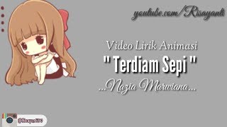Terdiam Sepi || Video Animasi || Nazia Marwiana