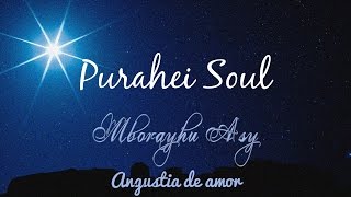 Purahei Soul - Mborayhu Asy (Letra Guarani - Español) chords
