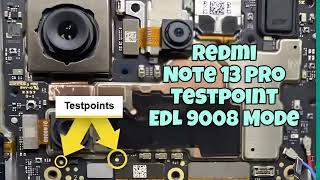 Redmi Note 13 Pro Test Point | EDL Mode, Unbrick & FRP Bypass screenshot 4
