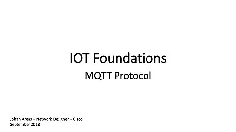 IOT Foundations - MQTT Protocol