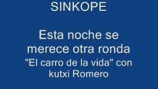 Sinkope,El carro de la vida(2007) chords