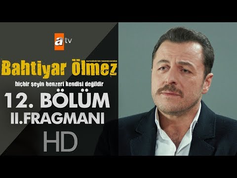 Bahtiyar Ölmez 12. Bölüm 2. Fragmanı