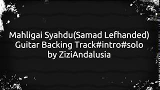 Mahligai Syahdu(Samad Lefhanded)Backing Track Intro Solo