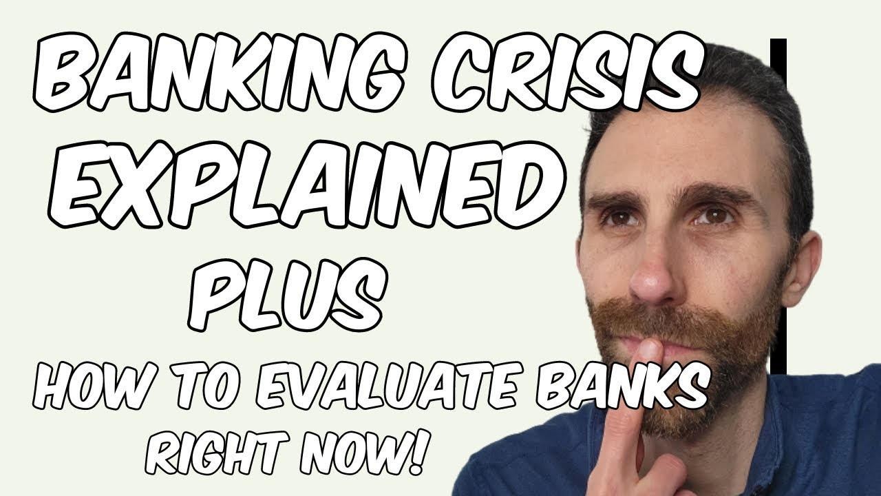 Banking Crisis Explained Banks Failing and What to Look for! Buying