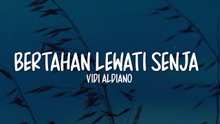 Vidi Aldiano - Bertahan Lewati Senja (Lirik Lagu)