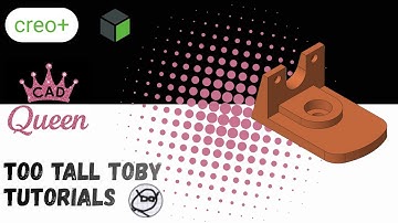 Too Tall Toby Challenge 24-01-10- Creo Parametric Tutorial