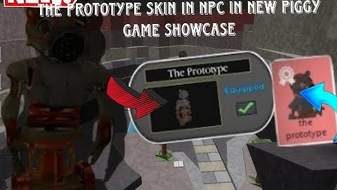 Prototype PIGGY SKIN IN npc SHOWCASE