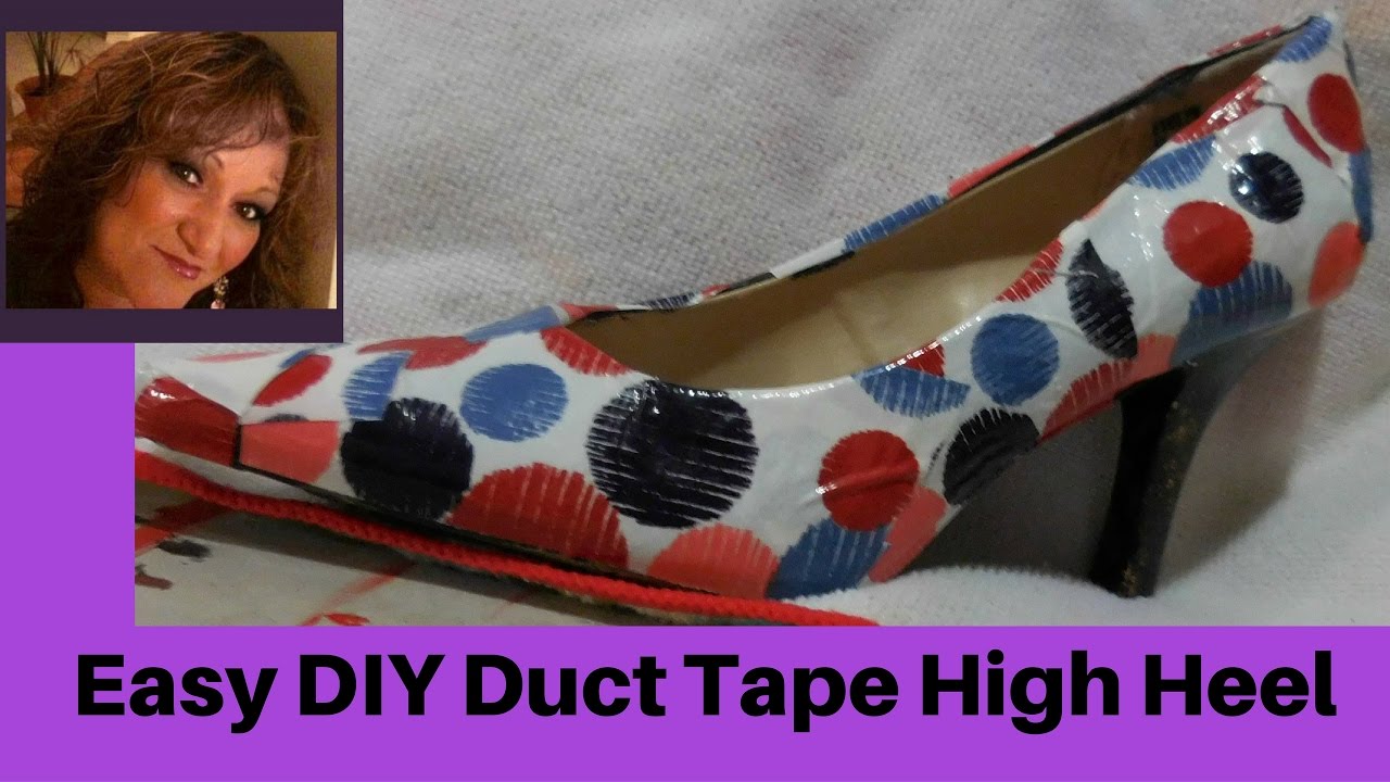 DIY Duct Tape High Heel YouTube