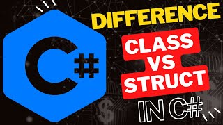 Class vs Struct in C#: Understand the Difference with Simple Example