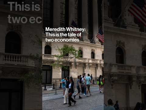 Meredith Whitney: This is the tale of two economies
