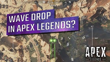 GUIDE: HOW TO LAND FAST - Does wave drop work in Apex Legends!?