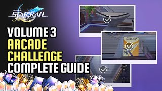 Volume 3 Complete Guide Starhunt Game Event | Arcade Challenge Graffiti Locations | Honkai Star Rail
