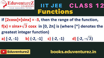 If [2cosx]+[sinx] = -3, then the range of the function, f(x) = sinx+√3 cosx  in [0, 2π] is (where [