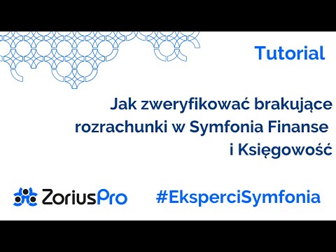 Jak zweryfikować brakujące rozrachunki w Symfonia Finanse i Księgowość