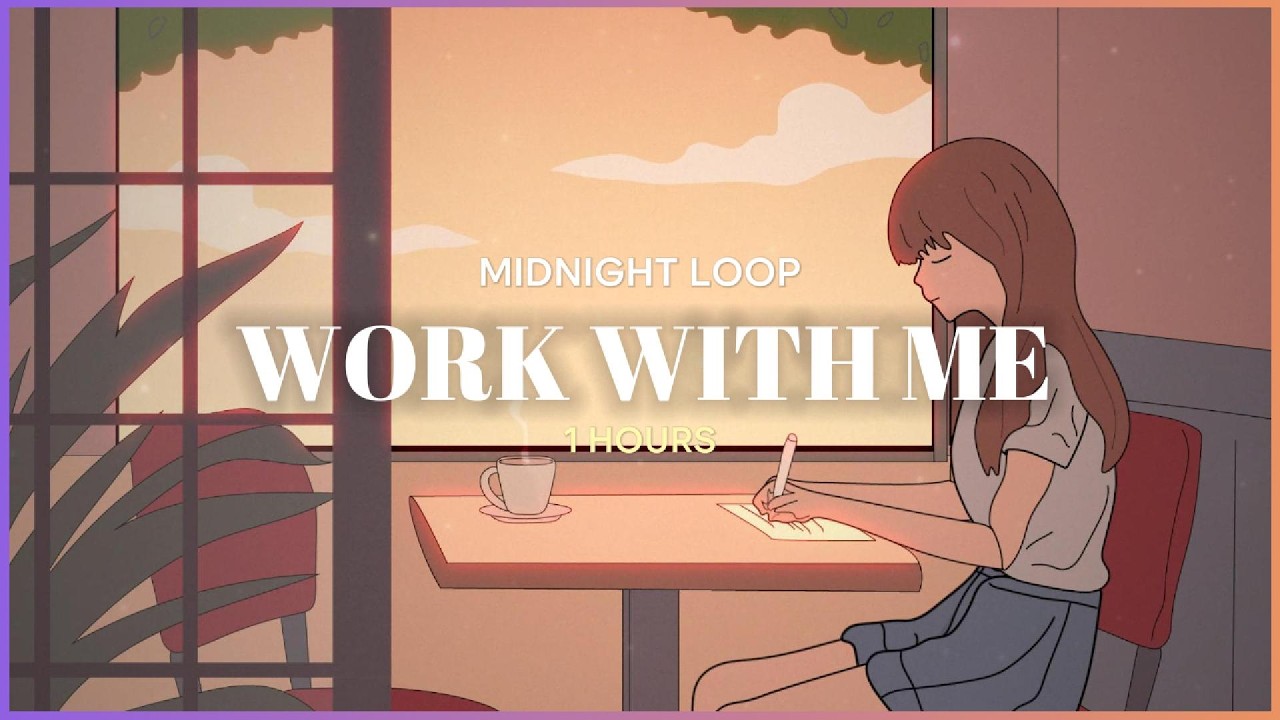 Work With Me | You Don’t Have to Do This Alone | Study, Chill & Sleep 💕☕ #music #relaxing #study