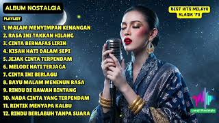 malam Menyimpan Kenangan  best Hits Melayu Klasik 70an