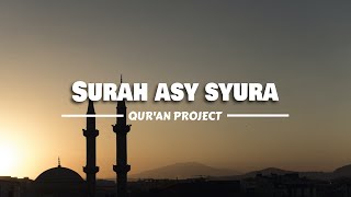 Bacaan Quran Merdu - Surah Asy Syura ||  Arif Abdullah AlAsyi - Qur'an Project