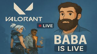 MORNING CHILL STREAM | VALORANT FUN LIVE STREAM | BABA IS LIVE | DAY41\365