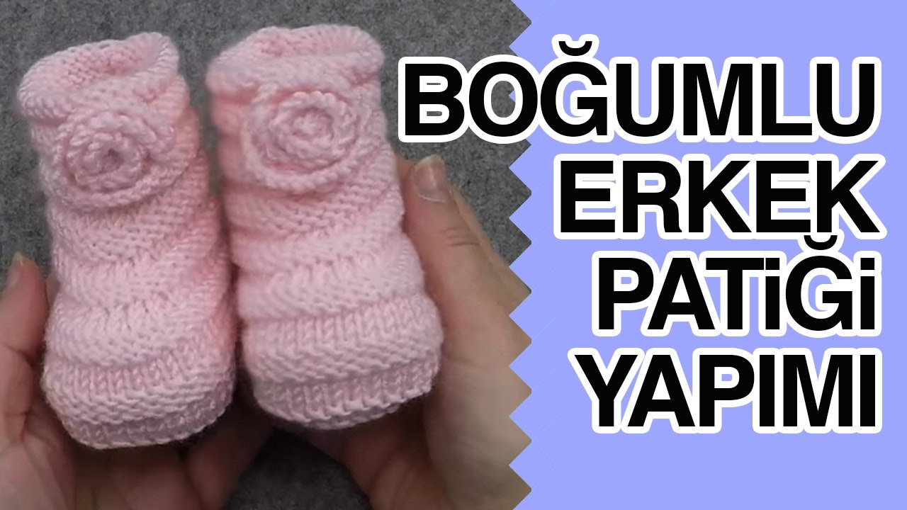 Örgü ile kolayca Boğumlu Bebek Patiği Yapımı - Örgü Modelleri