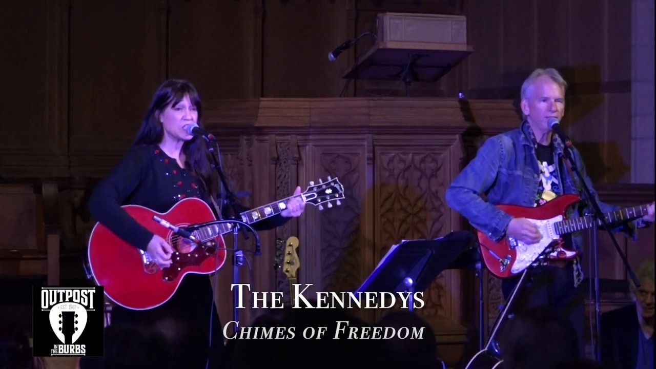The Kennedys Outpost in the Burbs "Chimes of Freedom" YouTube