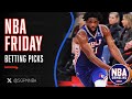 NBA Friday Picks - 4/10/26 | NBA Bets, Player Props and Predictions