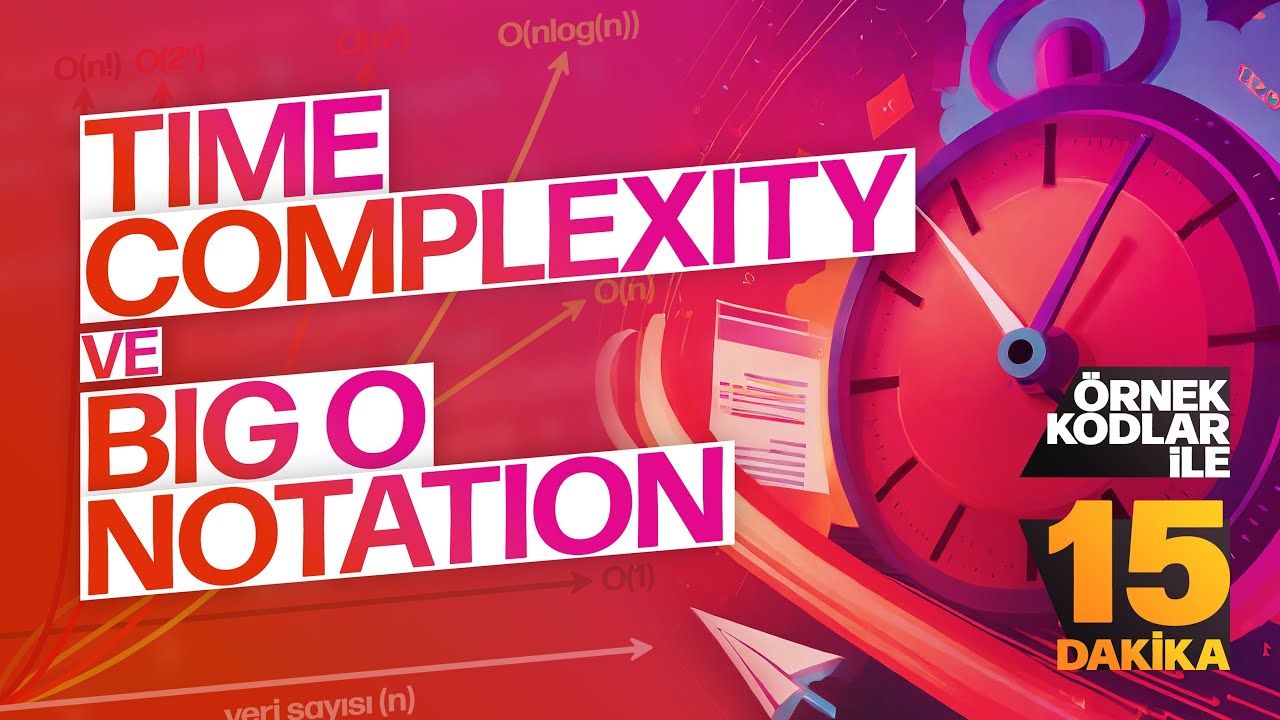 Time Complexity ve Big O Notation (Örnek Kodlar ile) - YouTube