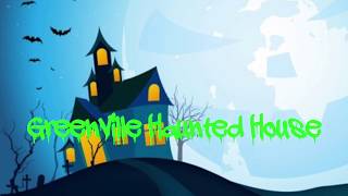 Greenville Haunted House 2017
