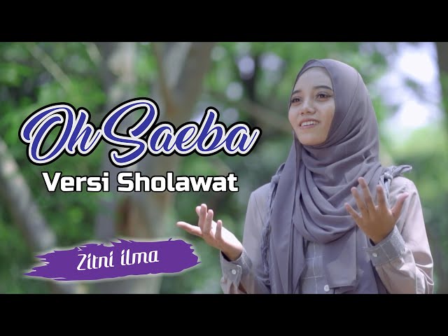 OH SAEBA VERSI SHOLAWAT (Banjari Cover) - Zitni Ilma class=