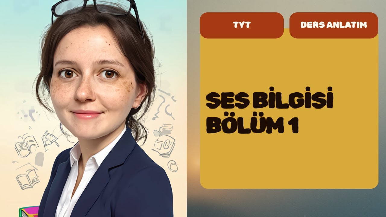 SES BİLGİSİ  BÖLÜM 1 2025-2026 TAM KONU ANLATIMI