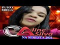 ALINE SILVA NA SERESTA 2021