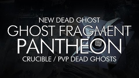 Destiny - New ROI Dead Ghost "Ghost Fragment: Pantheon" - PVP Map Dead Ghosts
